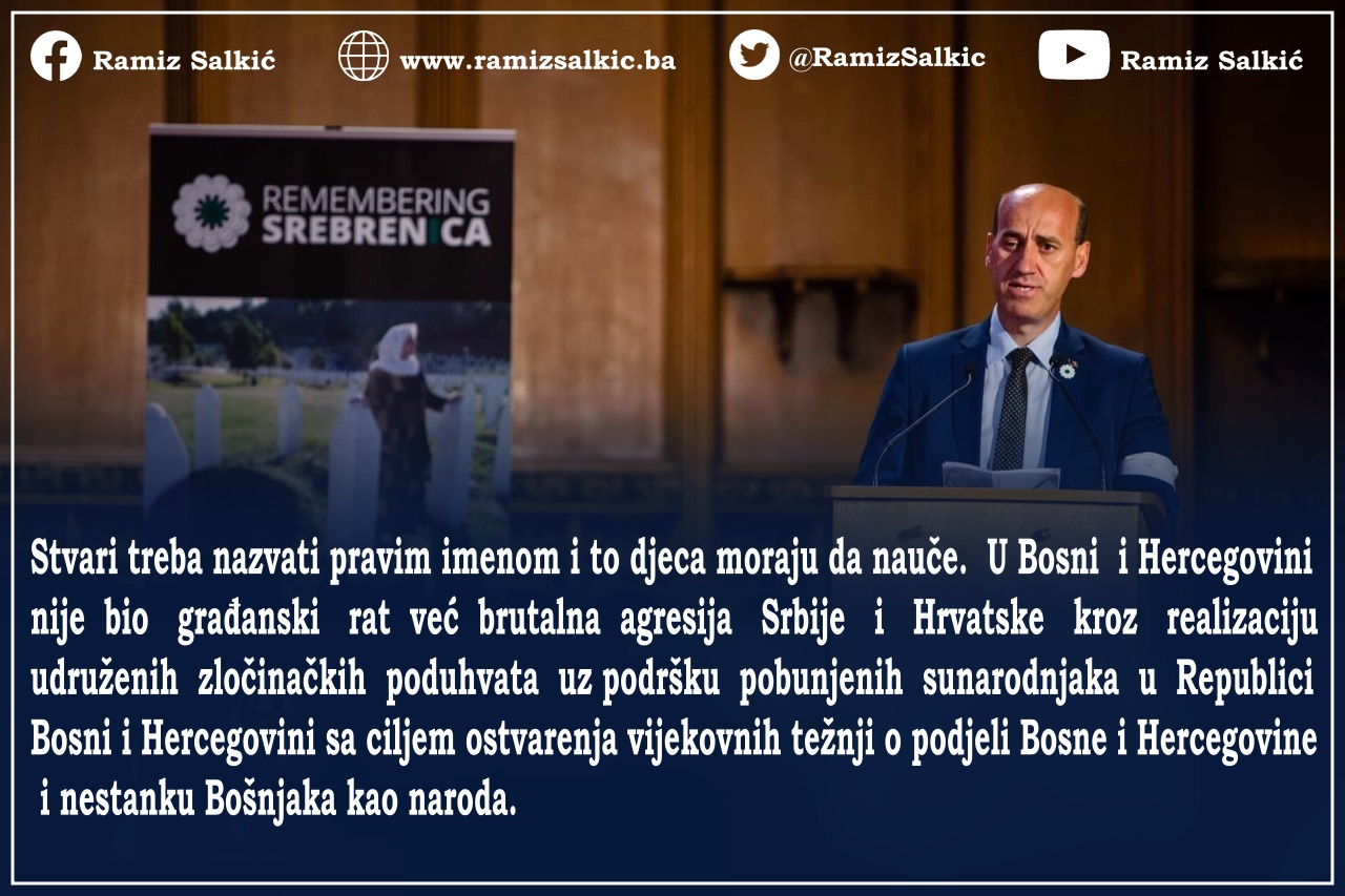 Stvari treba nazvati pravim imenom i to djeca moraju da nauče u Bosni i Hercegovini nije bio građanski rat već brutalna agresija Srbije i Hrvatske 
