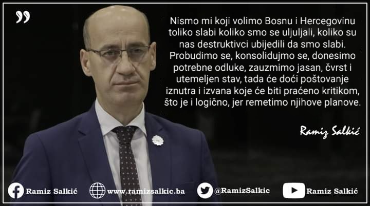 Salkić: Nismo mi koji volimo Bosnu i Hercegovinu toliko slabi koliko su nas ubijedili da smo slabi